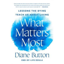 What Matters Most by Diane Button Hardcover Book