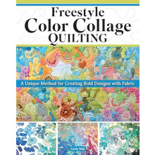 Freestyle Color Collage Quilting by Carly Mul Paperback Book