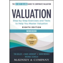 Valuation Workbook Measuring and Managing the Valuation of Companies b