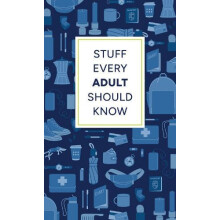 Stuff Every Adult Should Know by Alyssa Favreau Hardcover Book