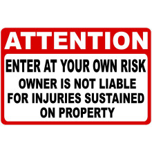 Enter at Own Risk Warning Sign 8x12 in Aluminum