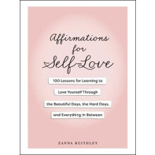 Affirmations for SelfLove by Zanna Keithley Hardcover Book