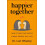 Happier Together by Lori Whatley Hardcover Book 1