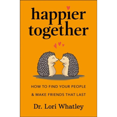 Happier Together by Lori Whatley Hardcover Book