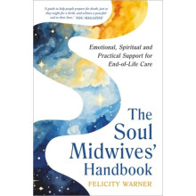 Soul Midwives Handbook Revised Edition by Felicity Warner Paperback Bo