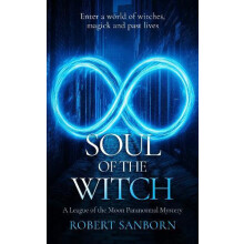 Soul of the Witch by Robert Sanborn Paperback Book