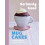 Seriously Good Mug Cakes by Lene Knudsen Hardcover Book 1