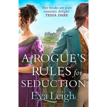 A Rogues Rules for Seduction by Eva Leigh Paperback Book