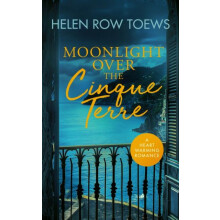 Moonlight Over the Cinque Terre by Helen Row Toews Paperback Book