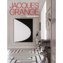 Jacques Grange New Projects by Pierre Passebon Hardcover Book