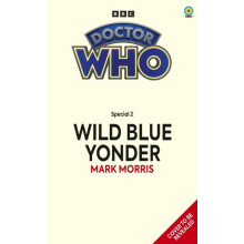 Doctor Who Wild Blue Yonder Target Collection by Mark Morris Paperback