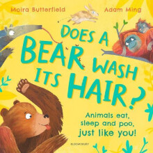 Does a Bear Wash its Hair Animals eat sleep and poo just like you by M