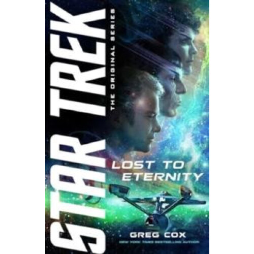 Lost to Eternity by Greg Cox Paperback Book