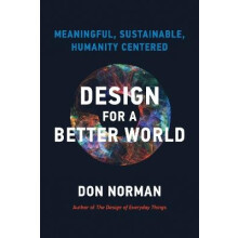 Design for a Better World by Donald A. Norman Paperback Book