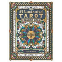 Illuminated Tarot Coloring Book by Caitlin Keegan Paperback Book