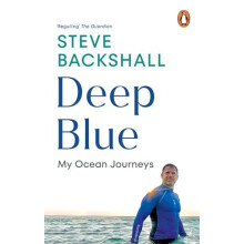 Deep Blue My Ocean Journeys by Steve Backshall Paperback Book