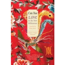 Love in the New Millennium by Can Xue Paperback Book