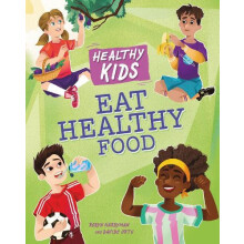 Healthy Kids Eat Healthy Food by Angela Royston Paperback Book