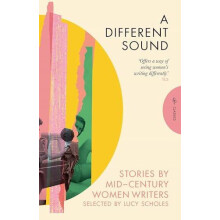A Different Sound Stories by MidCentury Women Writers by Various Paper