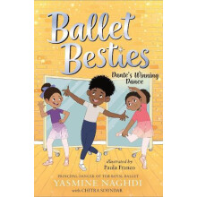 Ballet Besties Dantes Winning Dance by Chitra Soundar Paperback Book