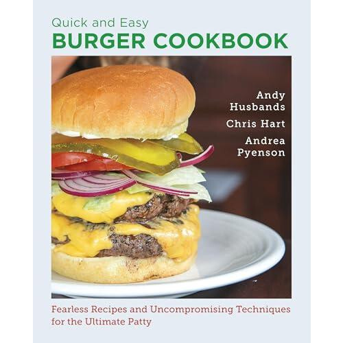 Quick and Easy Burger Cookbook by Andrea Pyenson Paperback Book