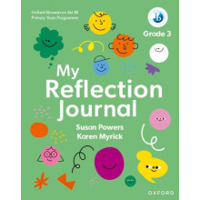 Oxford Resources for IB PYP My Reflection Journal Grade 3 by Karen Myr