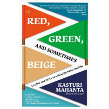 Red Green and Sometimes Beige The Ins and Outs of a Healthy Relationsh