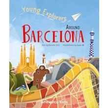 Around Barcelona Young Explorers Hardcover Book