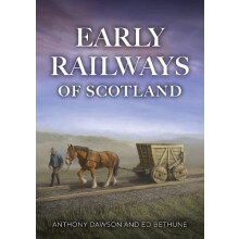 Early Railways of Scotland by Bethune Ed FSA Scot Paperback Book