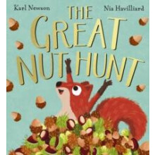 The Great Nut Hunt HB by Karl Newson Hardcover Book