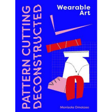 Pattern Cutting Deconstructed by Monisola Omotoso Paperback Book