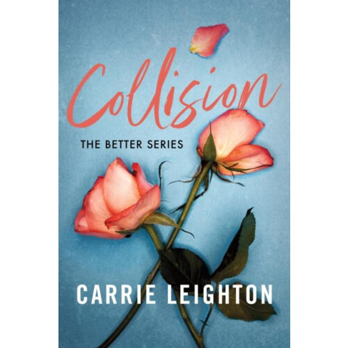 Collision by Carrie Leighton Paperback Book