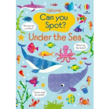 Can you Spot Under the Sea by Kirsteen Robson Paperback Book