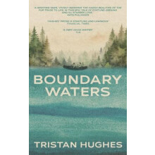 Boundary Waters by Tristan Hughes Paperback Book