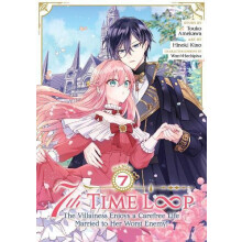 7th Time Loop The Villainess Enjoys a Carefree Life Married to Her Wor