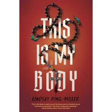This Is My Body by Lindsay KingMiller Paperback Book