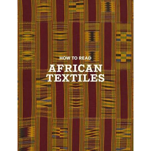 How to Read African Textiles by Jenny Peruski Paperback Book