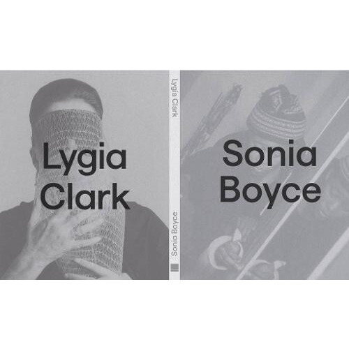 Lygia Clark x Sonia Boyce Paperback Book