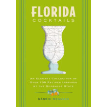 Florida Cocktails by Carrie Honaker Hardcover Book