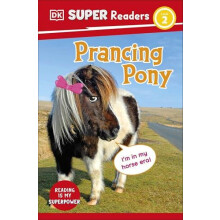 DK Super Readers Level 2 Prancing Pony by DK Paperback Book