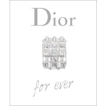 Dior For Ever by Catherine Ormen Hardcover Book