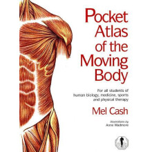 The Pocket Atlas Of The Moving Body by Mel Cash Paperback Book