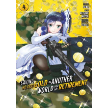 Saving 80000 Gold in Another World for My Retirement 4 Manga by Keisuk