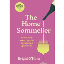 Home Sommelier by Brigid OHora Hardcover Book