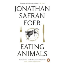 Eating Animals by Jonathan Safran Foer Paperback Book