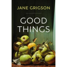 Good Things by Jane Grigson Hardcover Book