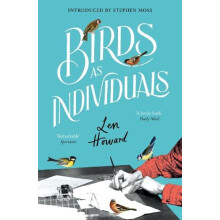 Birds as Individuals by Len Howard Hardcover Book
