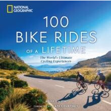 100 Bike Rides of a Lifetime by Roff Smith Hardcover Book