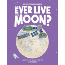 Will We Ever Live on the Moon by Olivia Watson Hardcover Book