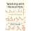 Working with Manuscripts by Brent Nongbri Paperback Book 1